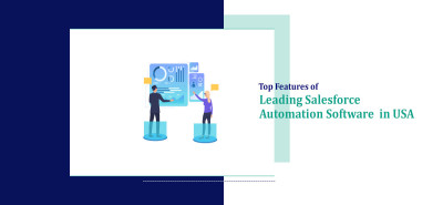 Top Features of Leading Sales Force Automation Software in USA